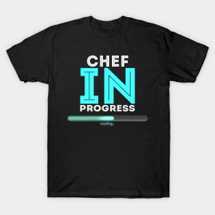 Chef In Progress Cool Typography Job Design T-Shirt